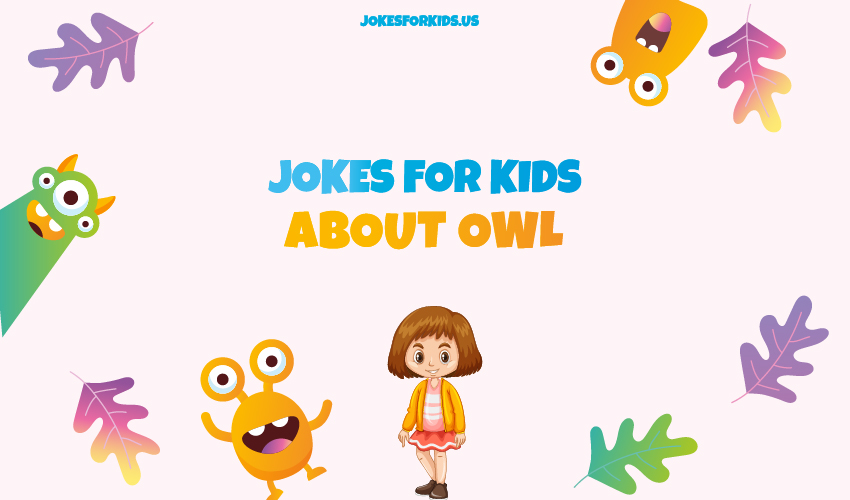 Best Owl Jokes for Kids