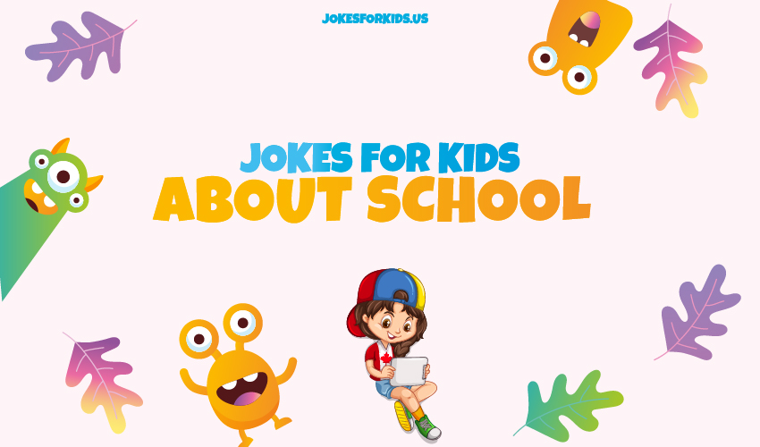 Best School Jokes For Kids