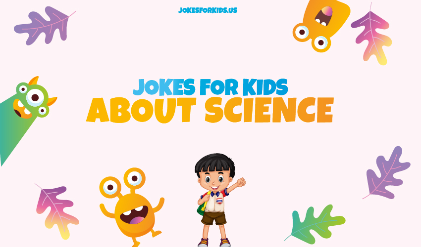 Best Science Jokes for Kids