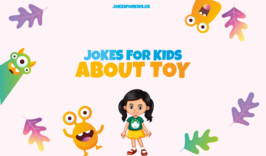 Best Toy Jokes for Kids